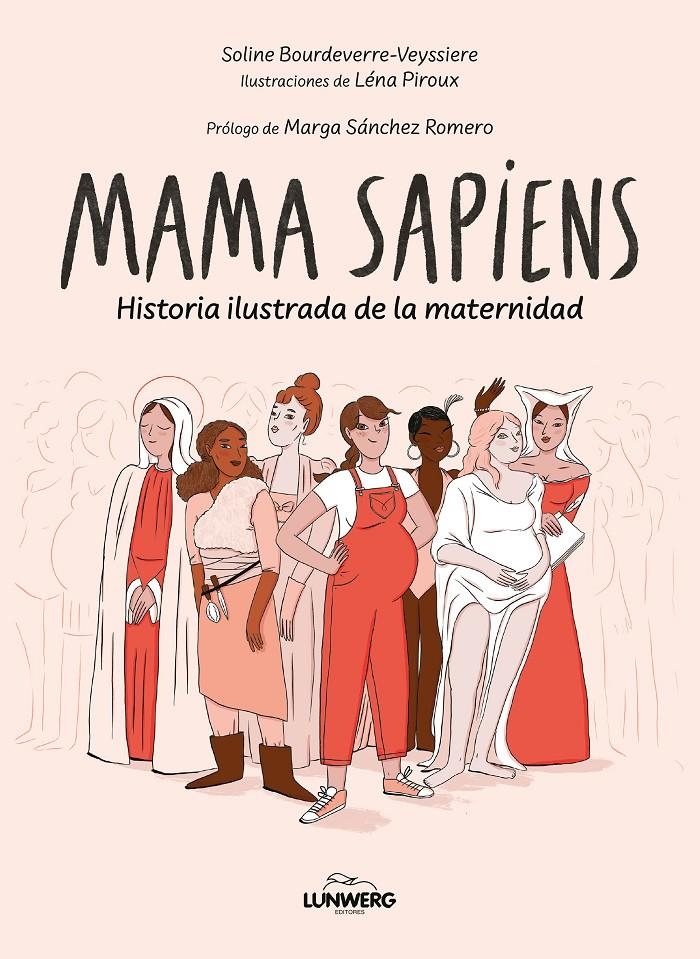 MAMA SAPIENS | 9788410378346 | SOLINE BOURDEVERRE-VEYSSIÈRE - LÉNA PIROUX | Universal Cómics