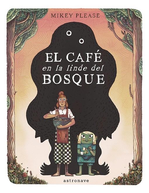 EL CAFÉ EN LA LINDE DEL BOSQUE | 9788467969535 | MIKEY PLEASE | Universal Cómics