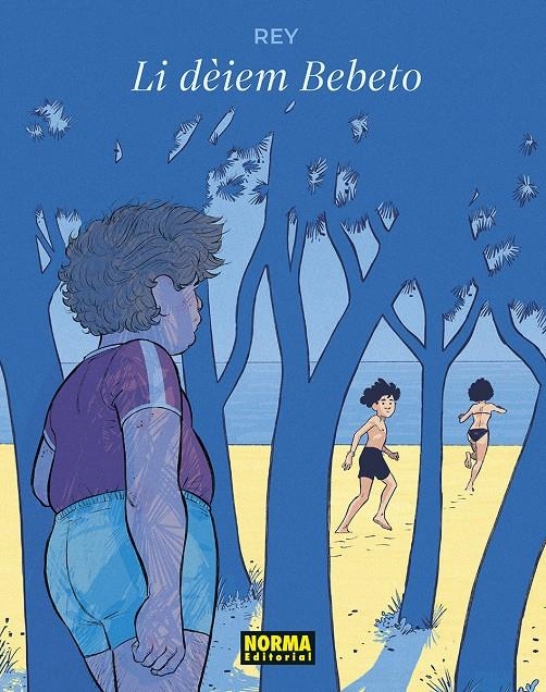 LI DEIEM BEBETO EDICIÓ EN CATALÀ | 9788467974416 | JAVI REY | Universal Cómics