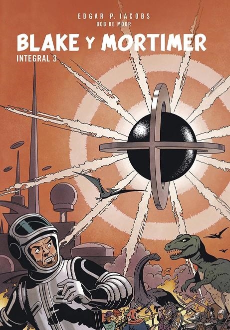 BLAKE Y MORTIMER INTEGRAL # 03 | 9788467974393 | EDGAR P. JACOBS - BOB DE MOOR | Universal Cómics