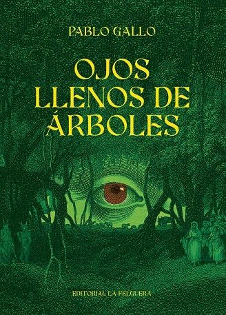 OJOS LLENOS DE ÁRBOLES | 9788412932621 | PABLO GALLO | Universal Cómics