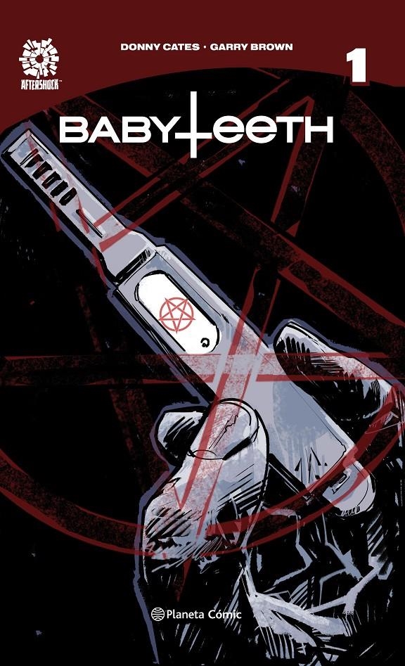 COLECCIÓN COMPLETA BABYTEETH | 9999900114249 | DONNY CATES - GARRY BROWN | Universal Cómics