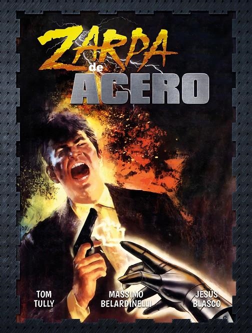 ZARPA DE ACERO # 07 | 9788410390683 | JESÚS BLASCO - MASSIMO BELARDINELLI - CARLOS CRUZ - REG BUNN | Universal Cómics