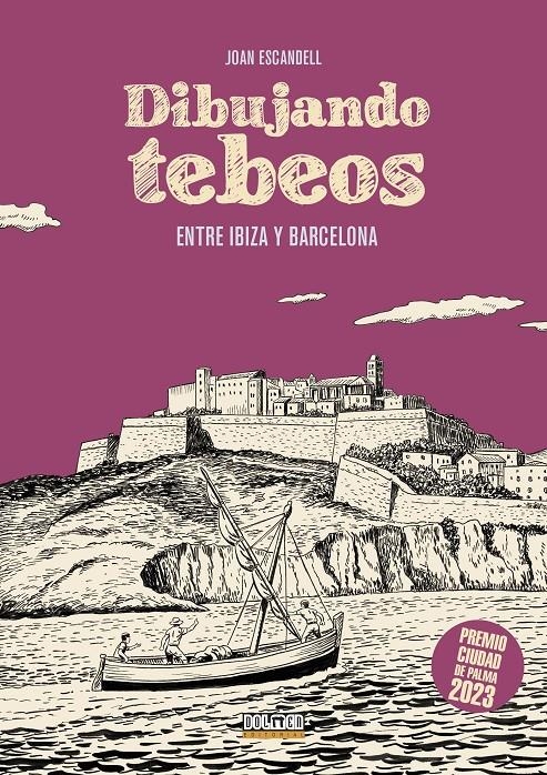 DIBUJANDO TEBEOS, ENTRE IBIZA Y BARCELONA | 9788410390706 | JOAN ESCANDELL | Universal Cómics