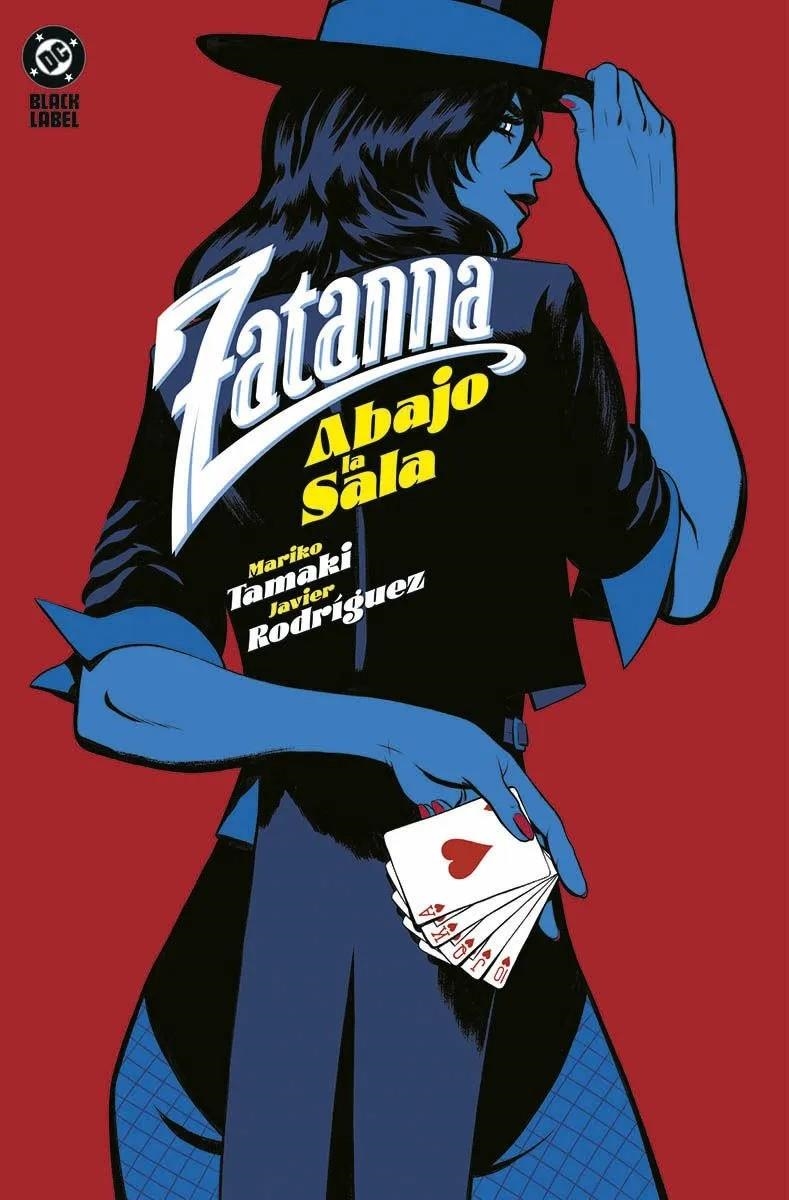 ZATANNA ABAJO LA SALA | 9788410519602 | MARIKO TAMAKI - JAVIER RODRÍGUEZ | Universal Cómics