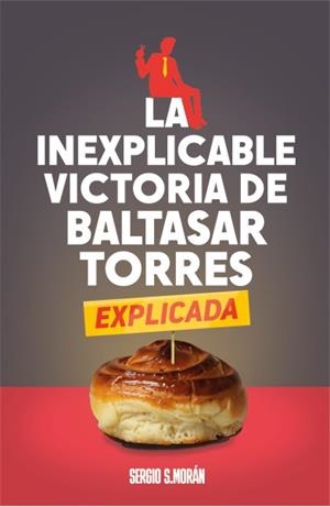 LA INEXPLICABLE VICTORIA DE BALTASAR TORRES (EXPLICADA) | 9788409662883 | SERGIO SÁNCHEZ MORÁN | Universal Cómics