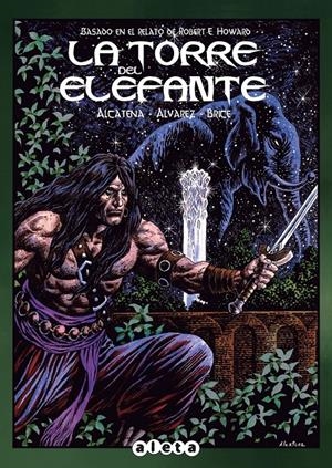 LA TORRE DEL ELEFANTE | 9788418589386 | CLAUDIO ÁLVAREZ - EDUARDO ALCATENA - B RICE | Universal Cómics