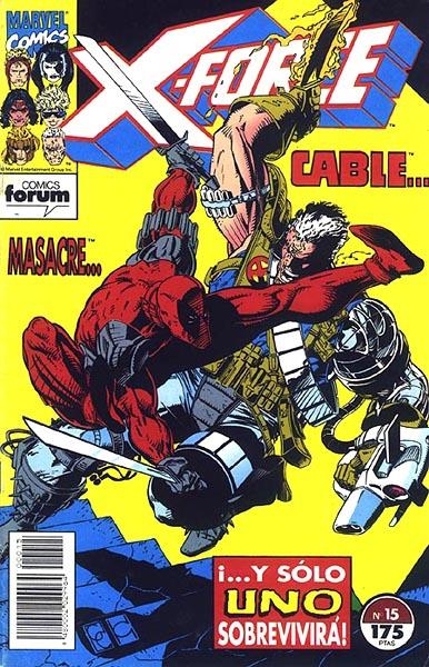 X-FORCE VOLUMEN I # 15 | 848000202996400015 | FABIAN NICIEZA - AL MILGROM | Universal Cómics