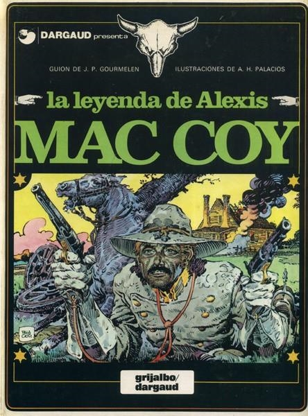 MAC COY # 01 LA LEYENDA DE ALEXIS MAC COY | 8556 | JEAN PIERRE GOURMELEN - ANTONIO HERNANDEZ PALACIOS | Universal Cómics