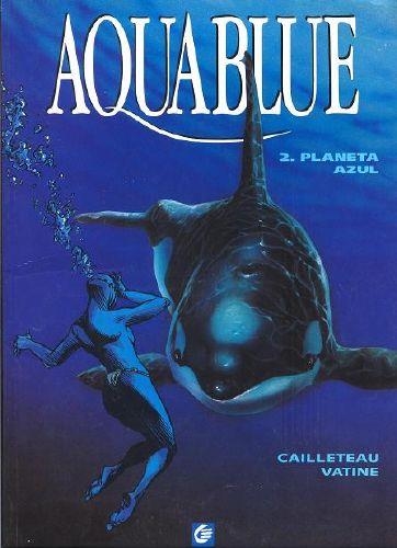 COLECCION EUROPA AQUABLUE # 02 | 20397 | OLIVIER VATINE - THIERRY CAILLETEAU - TOTA | Universal Cómics