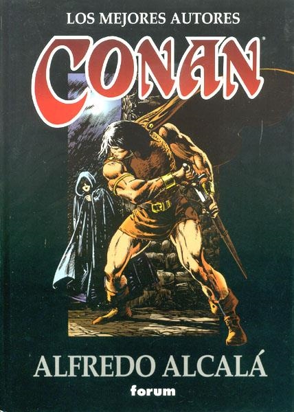 CONAN, LOS MEJORES AUTORES # 03 ALFREDO ALCALA # 1 | 21042 | ROY THOMAS - JOHN BUSCEMA - ALFREDO ALCALA