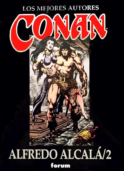 CONAN, LOS MEJORES AUTORES # 07 ALFREDO ALCALA # 2 | 21046 | ROY THOMAS - JOHN  BUSCEMA - ALFREDO ALCALA | Universal Cómics