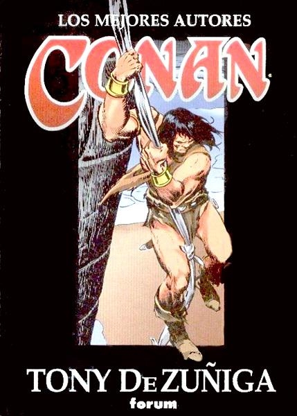 CONAN, LOS MEJORES AUTORES # 08 TONY DE ZUÑIGA | 21047 | ROY THOMAS - TONY DE ZUÑIGA | Universal Cómics