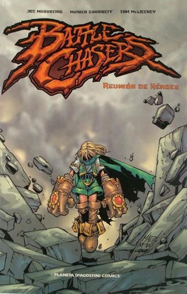 BATTLE CHASERS REUNION DE HEROES | 9788439597223 | JOE MADUREIRA - MUNIER SHARRIEFF - TOM MCWEENEY | Universal Cómics