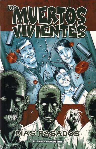 LOS MUERTOS VIVIENTES # 01 DÍAS PASADOS | 9788467414172 | ROBERT KIRKMAN - TONY MOORE | Universal Cómics