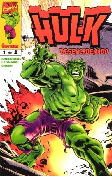 HULK DESENCADENADO # 01 | 848000215493200001 | GLENN GREENBERG - RICK LEONARDI - DAN GREEN | Universal Cómics