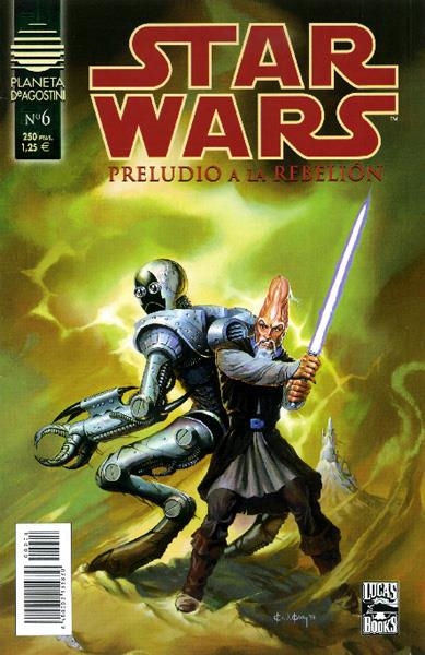 STAR WARS PRELUDIO A LA REBELIÓN # 06 | 848000215583000006 | JAN STRAND -  ANTHONY WINN - ROBERT JONES - KEN KELLY | Universal Cómics