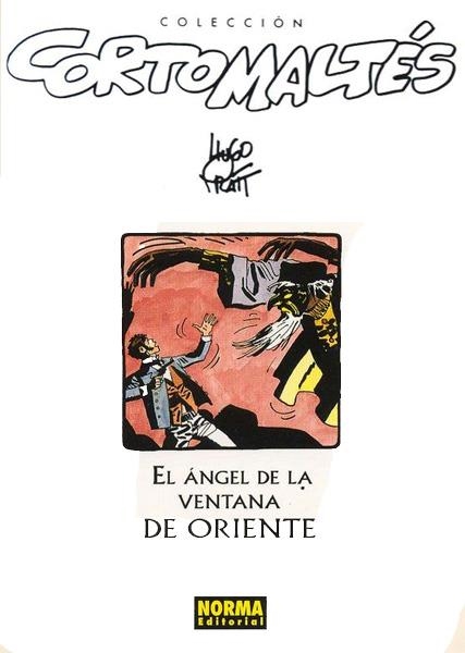 COLECCIÓN CORTO MALTÉS EN B/N # 13 EL ÁNGEL DE LA VENTANA DE ORIENTE | 9535 | HUGO PRATT | Universal Cómics