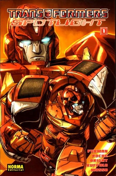 TRANSFORMERS SPOTLIGHT # 01 | 9788498478624 | SIMON FURMAN - NICK ROCHE | Universal Cómics