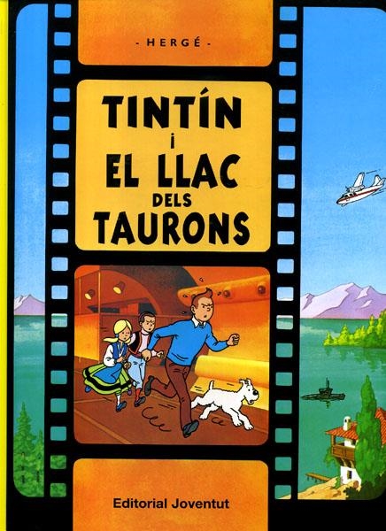 LES AVENTURES DE TINTÍN EDICIÓ EN CATALÀ EL LLAC DELS TAURONS | 9788426156600 | HERGÉ | Universal Cómics