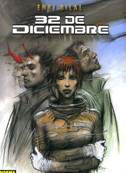 TETRALOGÍA DEL MONSTRUO # 02 32 DE DICIEMBRE | 9788484317593 | ENKI BILAL | Universal Cómics