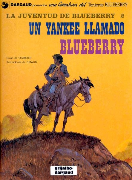 BLUEBERRY # 13 LA JUVENTUD, UN YANKEE LLAMADO BLUEBERRY | 9788475100777 | JEAN MICHEL CHARLIER - JEAN GIRAUD | Universal Cómics