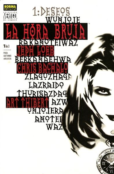 VÉRTIGO # 160 LA HORA BRUJA # 01 | 9788484312727 | JEPH LOEB - CHRIS BACHALO - ART THIBERT | Universal Cómics