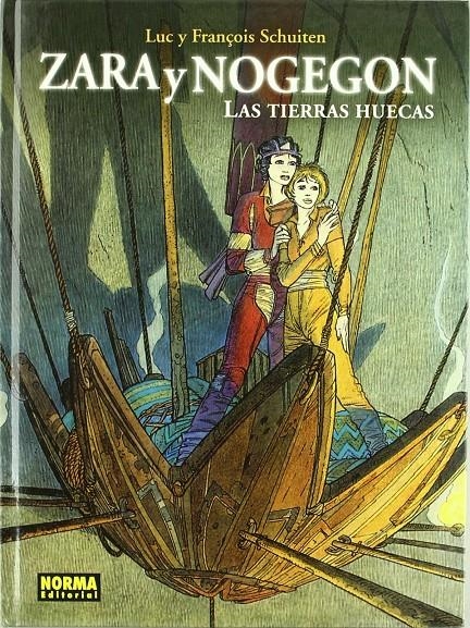 LAS TIERRAS HUECAS # 02 ZARA Y NOGEGON | 9788496325890 | LUC Y FRANÇOIS SCHUITEN | Universal Cómics