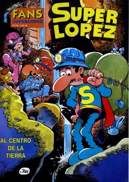 FANS SUPERLOPEZ # 10 AL CENTRO DE LA TIERRA | 842000904340200010 | JAN | Universal Cómics