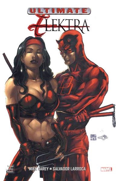 ULTIMATE ELEKTRA | 9788496389540 | MIKE CAREY - SALVADOR LARROCA | Universal Cómics