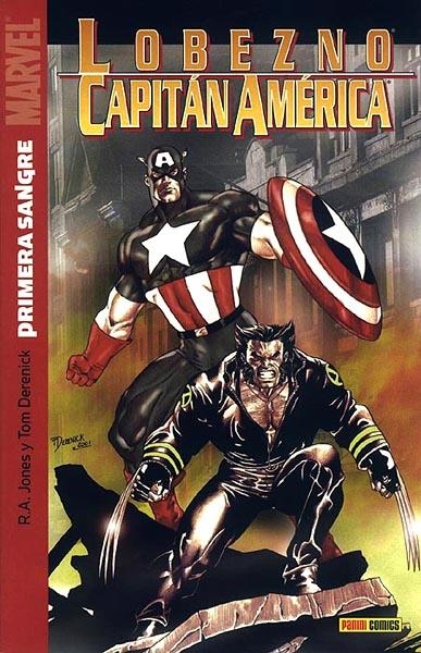 LOBEZNO CAPITÁN AMÉRICA PRIMERA SANGRE | 9788496389694 | R. A. JONES  -  TOM DERENICK | Universal Cómics