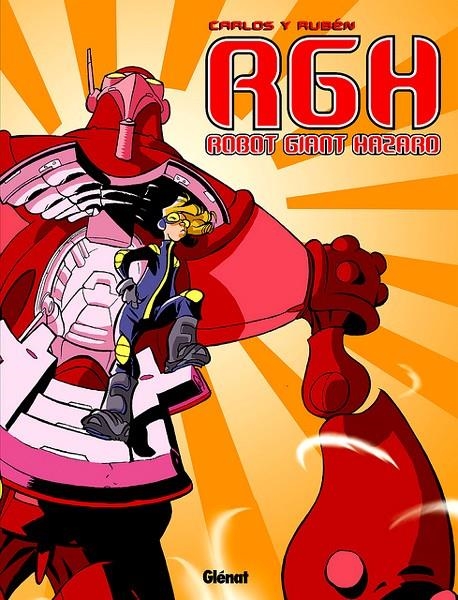 RGH ROBOT GIANT HAZARD | 8798484497783 | CARLOS - RUBÉN | Universal Cómics