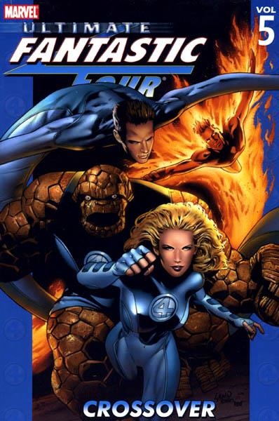 USA FANTASTIC FOUR ULTIMATE VOL 05 CROSSOVER TP | 978078511802251299 | VARIOUS ARTISTS | Universal Cómics