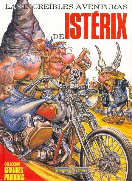 COLECCIÓN GRANDES PARODIAS # 01 ISTÉRIX | 38209 | CHANTELOUP - RODRIGUE - NIKOLAZ - MYSIUS - TOURNAIRE - C.& D. RAY - MEREZETTE - COYOTE | Universal Cómics