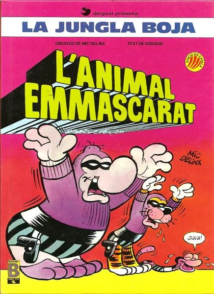 LA JUNGLA BOJA # 01 L´ANIMAL ENMASCARAT | 38237 | CHRISTIAN GODARD  -  MIC DELINX | Universal Cómics