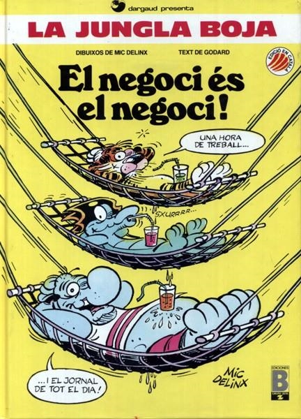 LA JUNGLA BOJA # 02 EL NEGOCI ES EL NEGOCI ! | 9788440613868 | GODARD  -  MIC DELINX | Universal Cómics