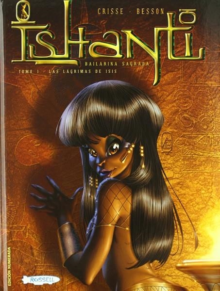 ISHANTI # 01 LAS LAGRIMAS DE ISIS | 9788461118489 | CRISSE  -  BESSON | Universal Cómics