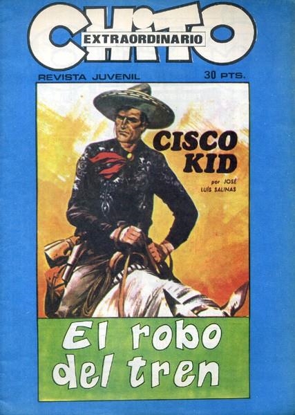 CHITO EXTRAORDINARIO # 10 CISCO KID, EL ROBO DEL TREN | 9999900001044 | JOSE LUIS SALINAS | Universal Cómics