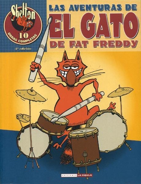 SHELTON OBRAS COMPLETAS # 10 EL GATO DE FAT FREDDY # 02 2ª EDICIÓN | 9788478330881 | GILBERT SHELTON | Universal Cómics