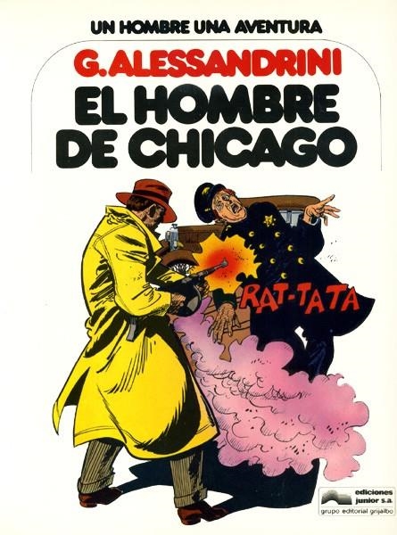 UN HOMBRE UNA AVENTURA EDICIÓN EN CARTONÉ # 03 EL HOMBRE DE CHICAGO | 56899 | GIANCARLO ALESSANDRINI - ALFREDO CASTELLI | Universal Cómics