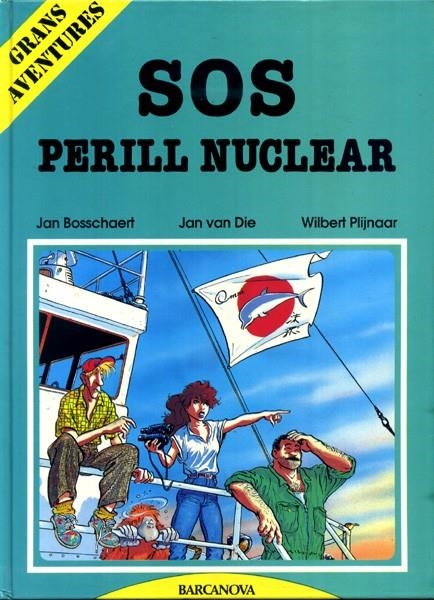 GRANS AVENTURES # 01 SOS PERILL NUCLEAR | 9788475335858 | JAN BOSSCHAERT - JAN VAN DIE - WILBERT PLIJNAAR | Universal Cómics