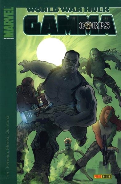 WORLD WAR HULK GAMMA CORPS | 9788498850000 | FRANK TIERI  -  CARLOS FERREIRA | Universal Cómics