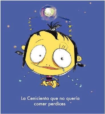 LA CENICIENTA QUE NO QUERIA COMER PERDICES | 9788461299249 | NUNILA LOPEZ SALAMERO - MYRIAM CAMEROS SIERRA | Universal Cómics