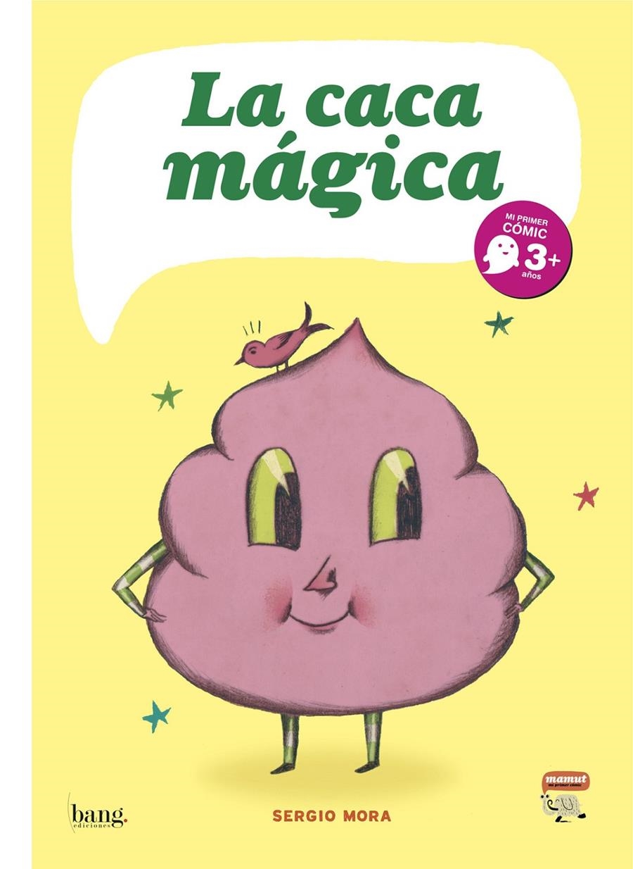 LA CACA MÁGICA 2º EDICIÓN | 9788493703110 | SERGIO MORA | Universal Cómics