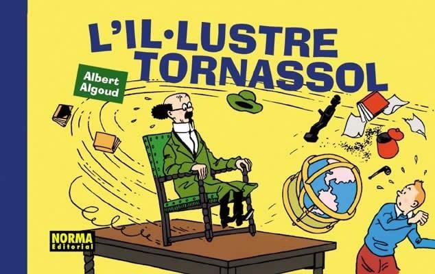 L' IL.LUSTRE TORNASSOL EDICIÓ EN CATALÀ | 9788484313274 | ALBERT ALGOUD | Universal Cómics