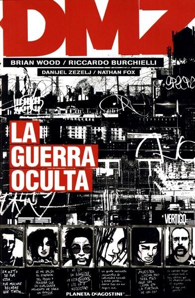 DMZ # 05 LA GUERRA OCULTA | 9788467473216 | BRIAN WOOD - RICARDO BURCHIELLI  - DANIJEL ZEZELJ | Universal Cómics