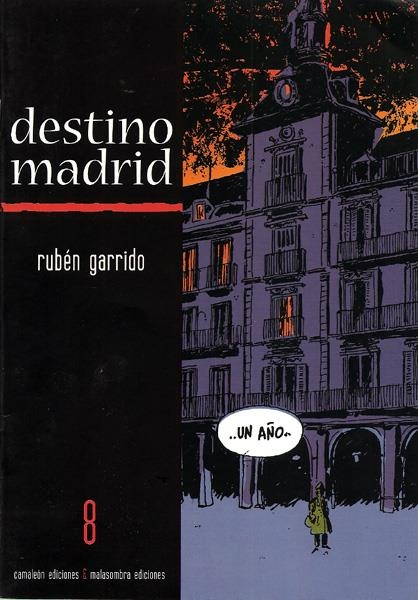 COLECCIÓN TERRA INCÓGNITA # 08 DESTINO MADRID | 74392 | RUBEN GARRIDO | Universal Cómics