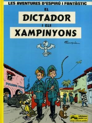 LES AVENTURES D'ESPIRÚ I FANTÀSTIC # 06 EL DICTADOR I ELS XAMPINYONS | 76663 | ANDRE FRANQUIN | Universal Cómics