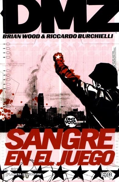 DMZ # 06 SANGRE EN EL JUEGO | 9788467473223 | BRIAN WOOD - RICARDO BURCHIELLI | Universal Cómics