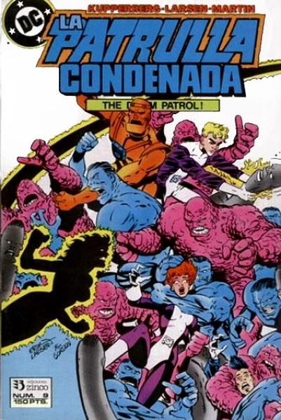 PATRULLA CONDENADA # 09 | 12421 | PAUL KUPPERBERG - ERIK LARSEN - GARY MARTIN | Universal Cómics